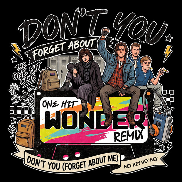 Don't You Forget About Me Hoodie