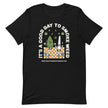 It's a Good Day Tee - Black, flat