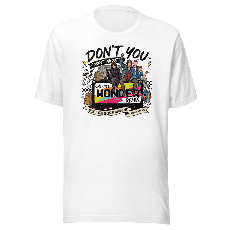 Don't You Forget About Me Tee - White